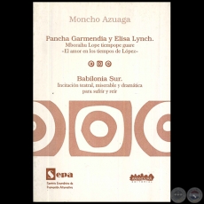 PANCHA GARMENDIA Y ELISA LYNCH - Autor: MONCHO AZUAGA - Ao 2006